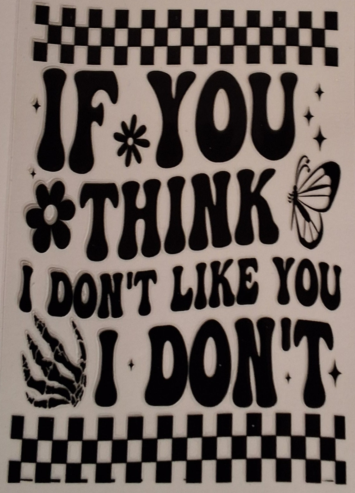 I don't like you large decal